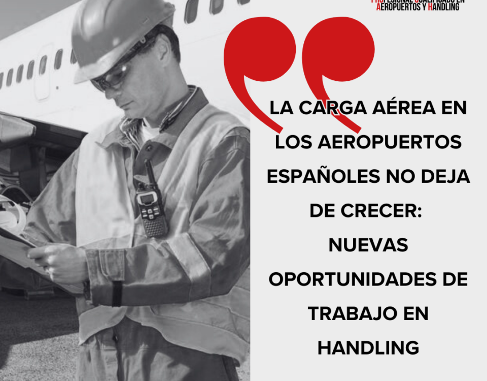 La carga aérea en los aeropuertos españoles no deja de crecer nuevas oportunidades de trabajo en handling