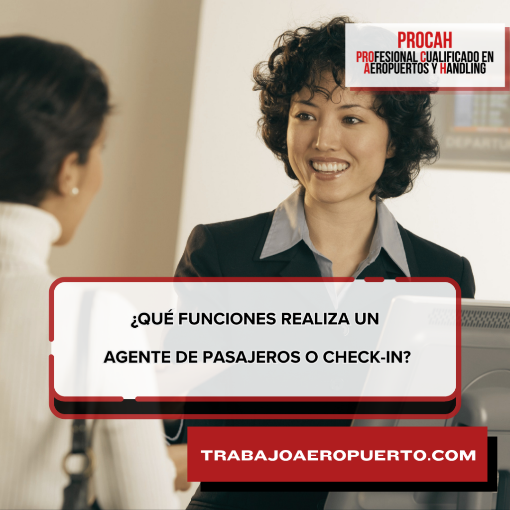 ¿Qué funciones realiza un Agente de Pasajeros o Check-in