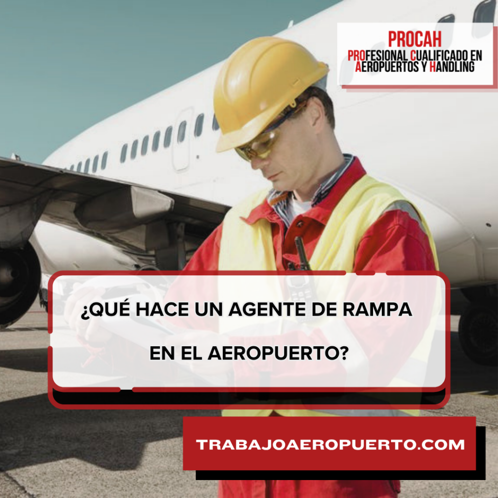 que hace un agente de rampa en el aeropuerto