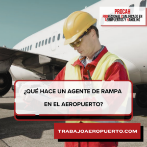 que hace un agente de rampa en el aeropuerto